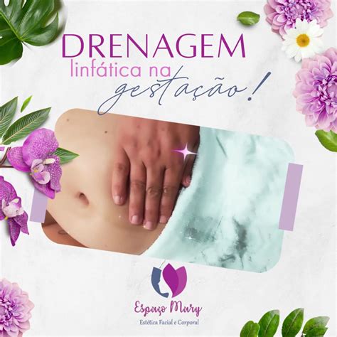Gravida Pode Fazer Drenagem - Gestante pode fazer drenagem linfática, sim! A partir da indicação e ...