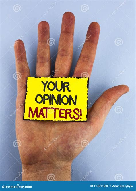 Text Sign Showing Your Opinion Matters Motivational Call Conceptual