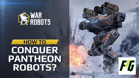 War Robots How To Conquer Pantheon Robots Ares Hades Nemesis WR