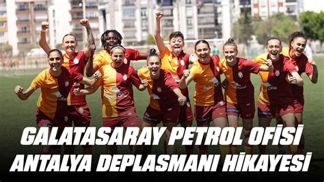 Galatasaray Petrol Ofisi Kad N Futbol Tak M M Z N B Antalyaspor