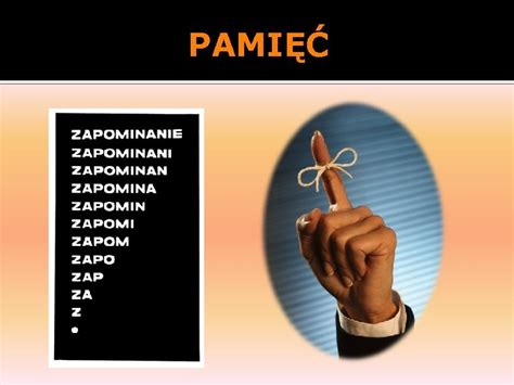 Rodzaje Uwagi Modele Pamici Zapominanie UWAGA I PAMI