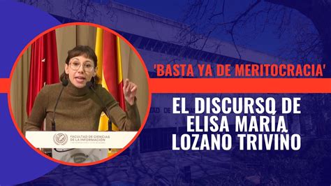 Basta ya de meritocracia Es el discurso de Elisa María Lozano