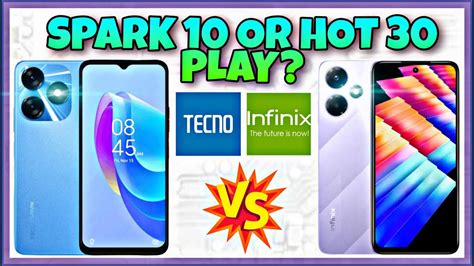 Tecno Spark 10 Vs Infinix Hot 30 Play Specification Comparison Features Price YouTube