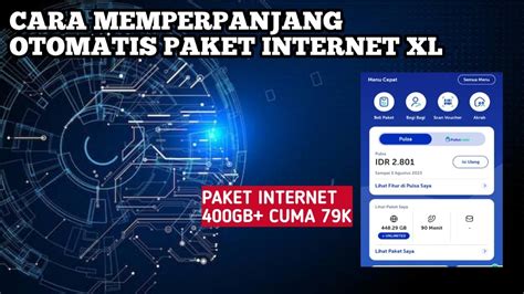 Cara Memperpanjang Masa Aktif Paket Internet XL Dan Update Fitur