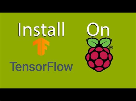 How To Install Tensorflow On A Raspberry Pi Reason Town