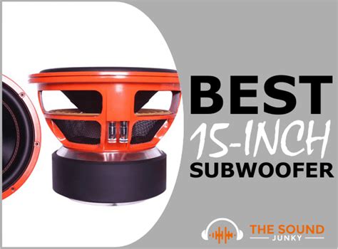 11 Best 15 Inch Subwoofers In 2022 Reviews Of All Budgets And Needs