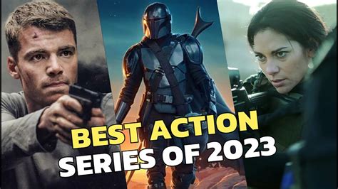 Top 10 Best Action Series Of 2023 So Far Youtube