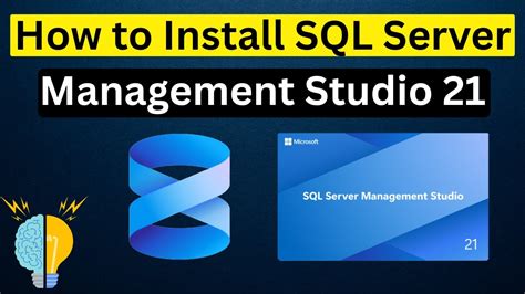 How to Install SQL Server Management Studio 21(SSMS) on Windows 10/11 ...