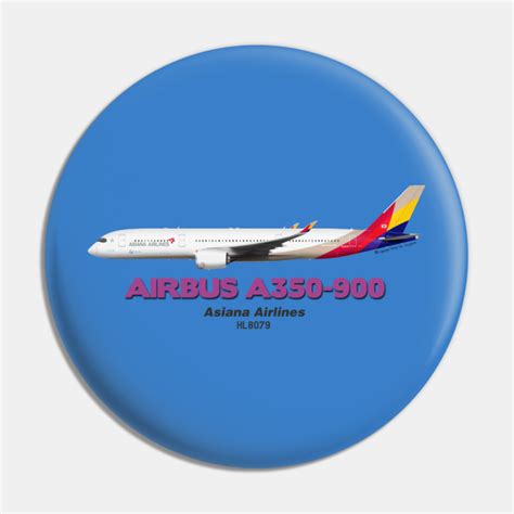 Airbus A350 900 Asiana Airlines A359 Pin Teepublic