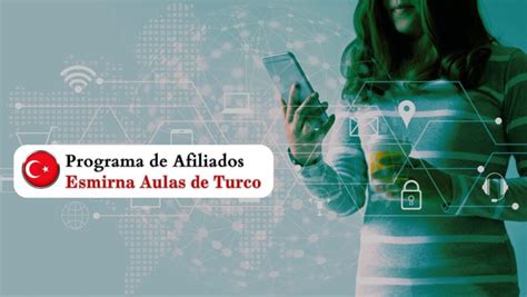 Programa de Afiliados Esmirna Aulas de Turco Curso Turco Fácil