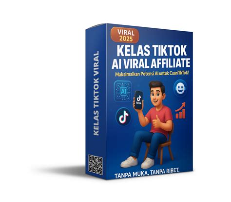 KELAS TIKTOK AI AFFILIATE - Belajar Digital Marketing