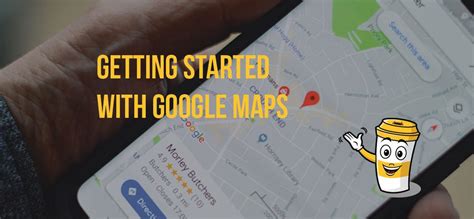 Getting started with Google Maps - Pencil and Coffee