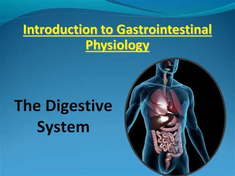 Gastrointestinal Physiology Ppt