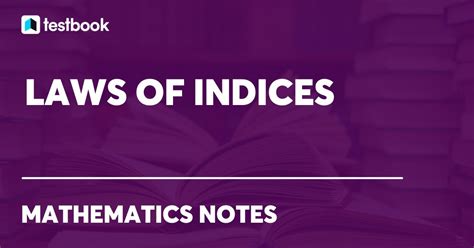 Laws Of Indices Indices And Associated Laws With Examples And Faqs