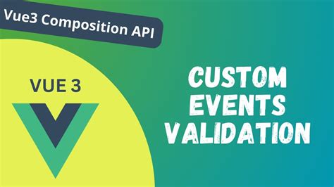 27 Custom Events Validation And Emit Event Using DefineEmits In Vue