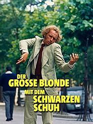 Wer streamt Der große Blonde mit dem schwarzen Schuh