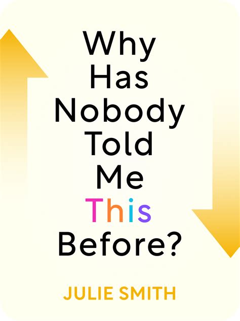 Why Has Nobody Told Me This Before? Book Summary by Julie Smith