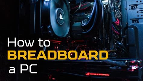 breadboard  pc   pro stepwise guide