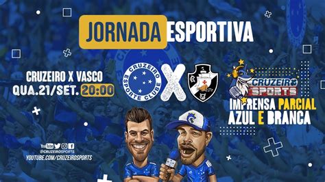 CRUZEIRO X VASCO 31ª RODADA SÉRIE B JORNADA ESPORTIVA CRUZEIRO