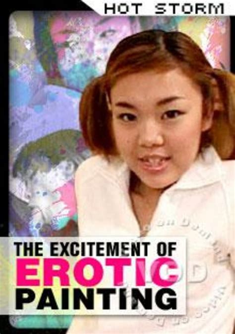 The Excitement Of Erotic Painting 2003 By Hot Storm HotMovies