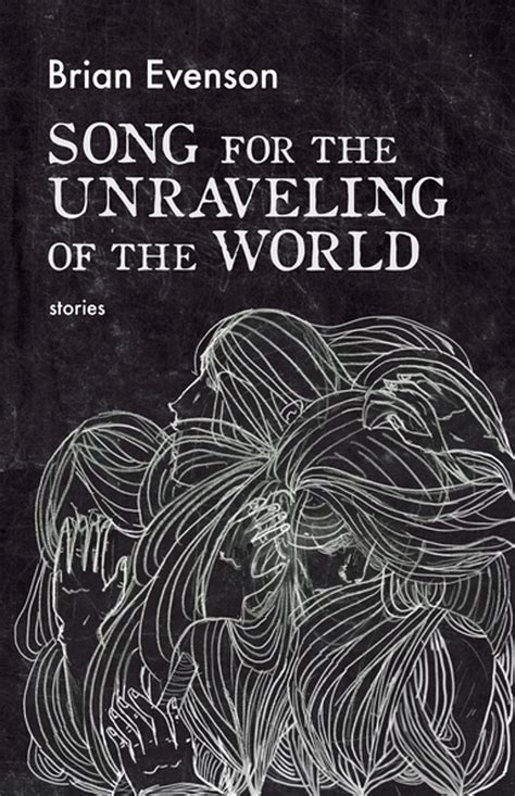 Song for the Unraveling of the World eBook by Brian Evenson - EPUB