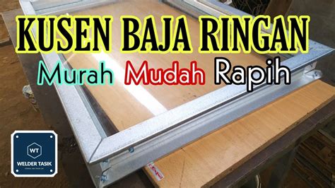 Cara Membuat Kusen Dari Baja Ringan Kusen Pintu Kusen Bouvenlight