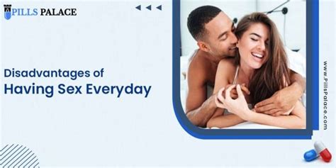 Disadvantage Of Having Sex Everyday