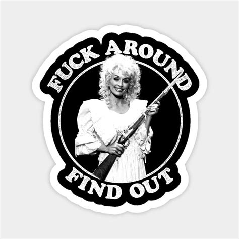 Fuck Around Find Out Fuck Around And Find Out Magnet Teepublic