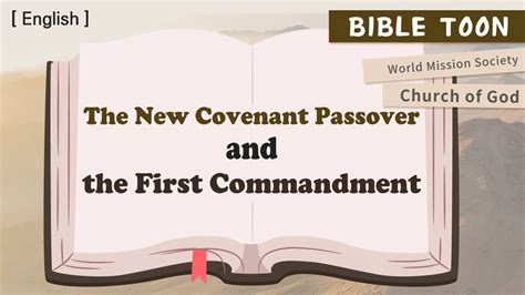 The New Covenant Passover And The First Commandment Wmscog Bible Toon