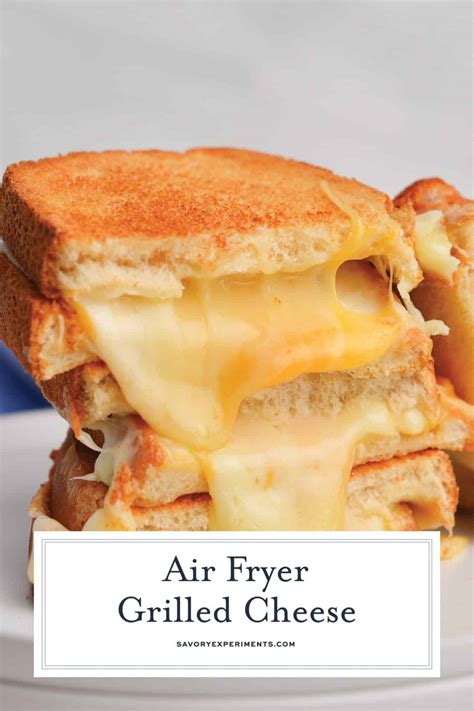 Best Air Fryer Grilled Cheese Recipe 3 Ingredients 10 Minutes