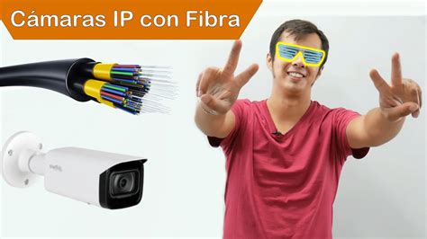 C Mo Conectar C Maras Ip Con Fibra Ptica Youtube