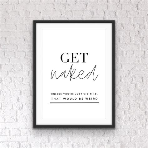 Get Naked Quote Etsy