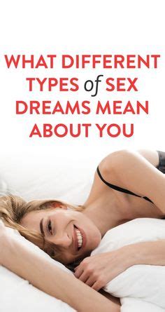 What Different Sex Dreams Mean About You Psychology Facts Am I Dreaming Dream Dictionary