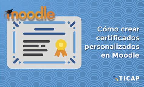 Como crear un certificado en Moodle Implementación y Desarrollo