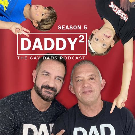 Dad Bod Daddy Squared The Gay Dads Podcast