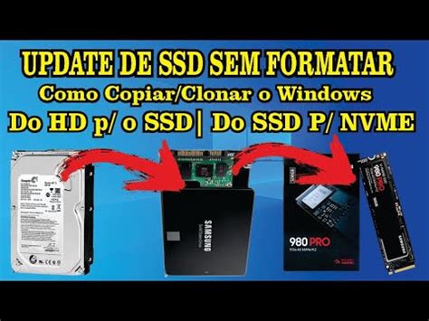 Como Copiar Seu Windows Ou Do Hd Para O Ssd Sem Formatar Youtube