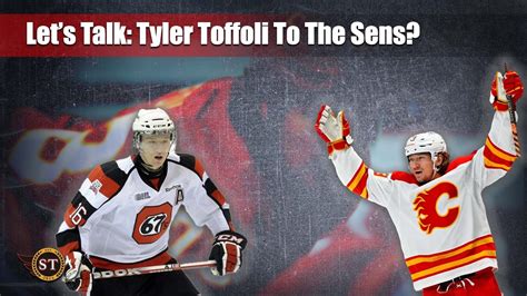 Let S Talk Tyler Toffoli To The Ottawa Senators YouTube