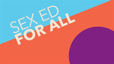 May Is National Sex Ed For All Month Healthy Teen Network