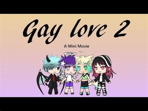 Gay Love 2 GLMM YouTube