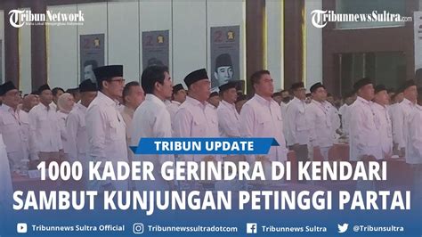 Kader Gerindra Sultra Sambut Sufmi Dasco Ahmad Dan Sandiaga Uno