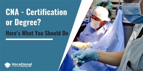 Cna Certification Or Degree Heres What You Should Do