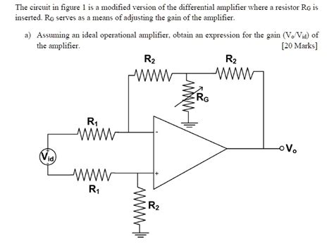 Video Solution The Circuit In Figure 1 Is A Modified Version Of The Differential Amplifier