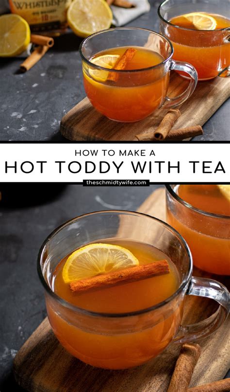 Recipe For A Hot Toddy With Tea Whiskey The Schmidty Wife