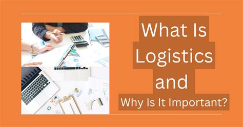 What Is Logistics And Why Is It Important? - Chef Build