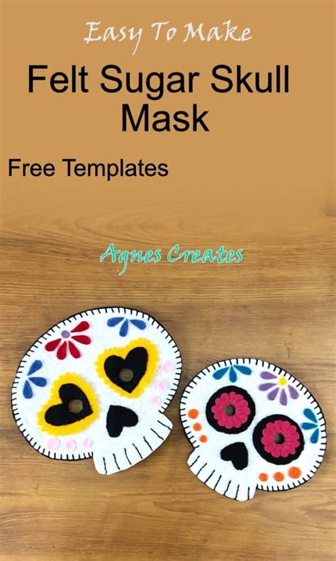 Diy Felt Sugar Skull Mask Agnes Creates Felt Diy Cute Sewing
