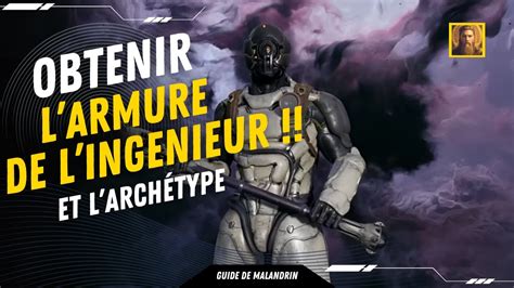 Obtenir L Armure De L Ing Nieur Et Son Arch Type Remnant Youtube