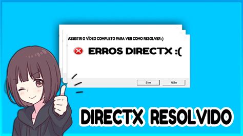 COMO RESOLVER O ERRO DE DIRECTX ATUALIZADO YouTube