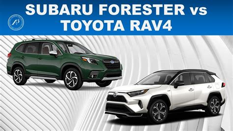 Subaru Forester Versus Toyota Rav4