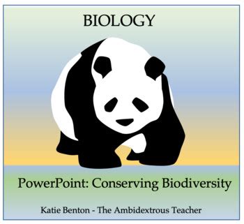 PowerPoint: Conserving Biodiversity by Katie Benton - The Ambidextrous ...