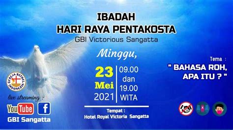 Ibadah Hari Raya Pentakosta Gbi Victorious Sangatta Youtube